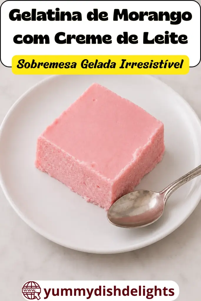 Gelatina de Morango com Creme de Leite Sobremesa Gelada Irresistível